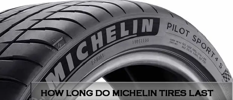 how-long-do-michelin-tires-last